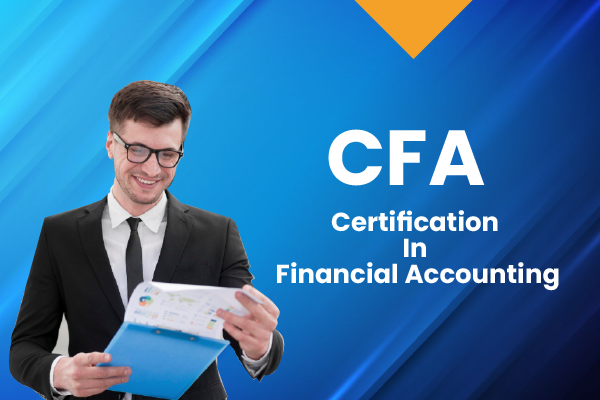 Certification In Financial Accounting (CFA)