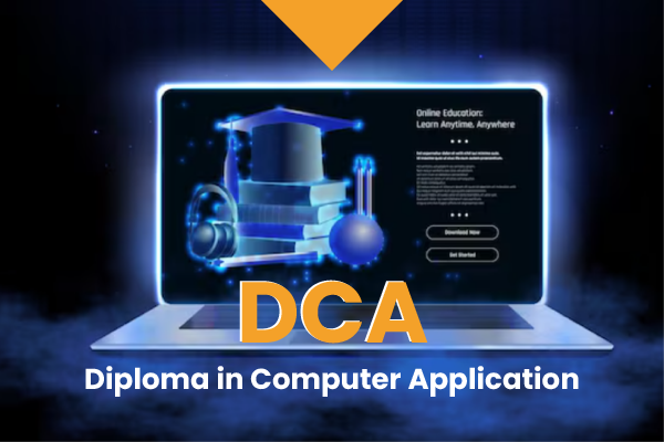 Diploma in Computer Application (DCA)